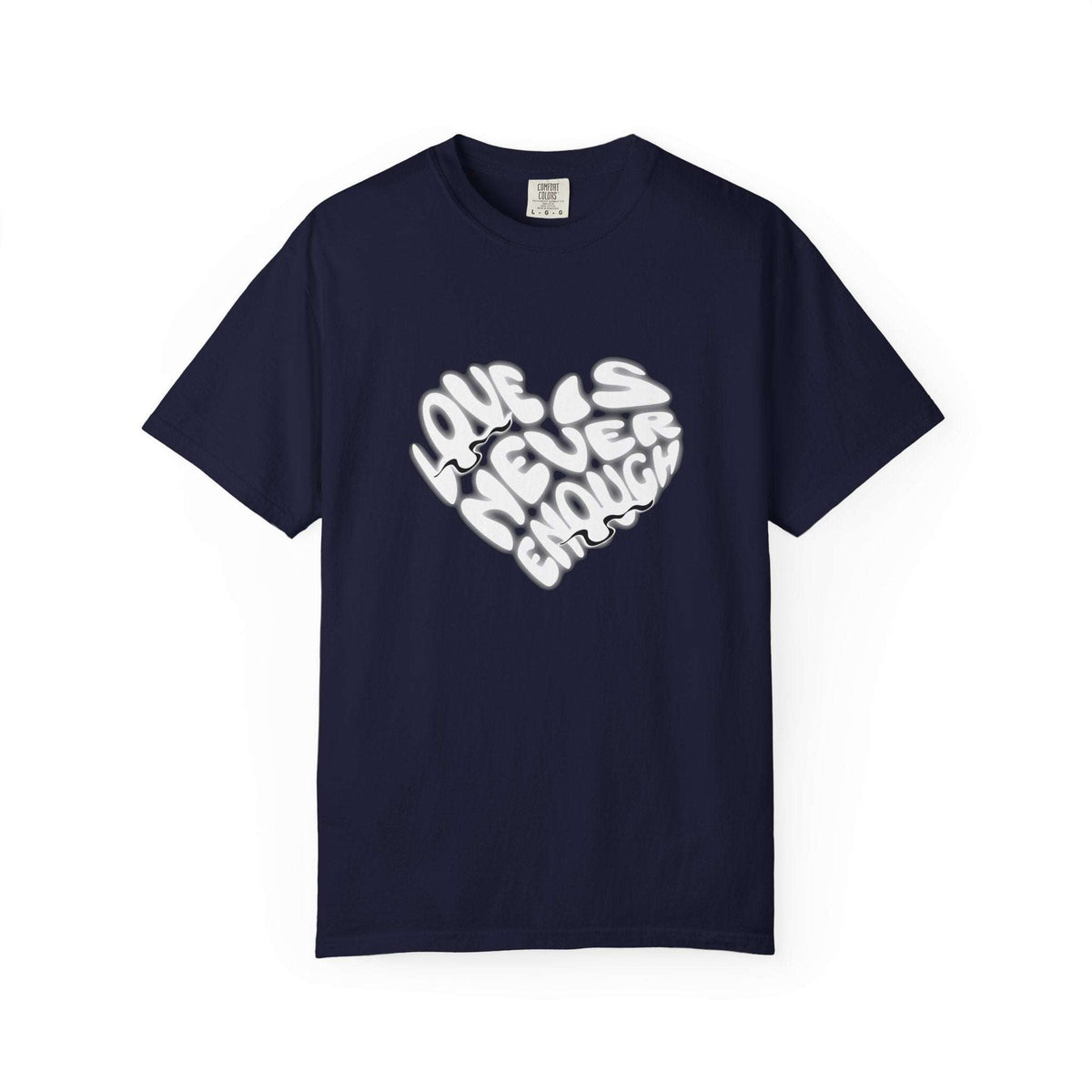 Love Is Never Enough Heart Typography T-Shirt for Casual Wear Shop the Love Is Never Enough Heart Typography T-Shirt Casual Wear, a soft, stylish statement tee for everyday outfits and heartfelt gifts.