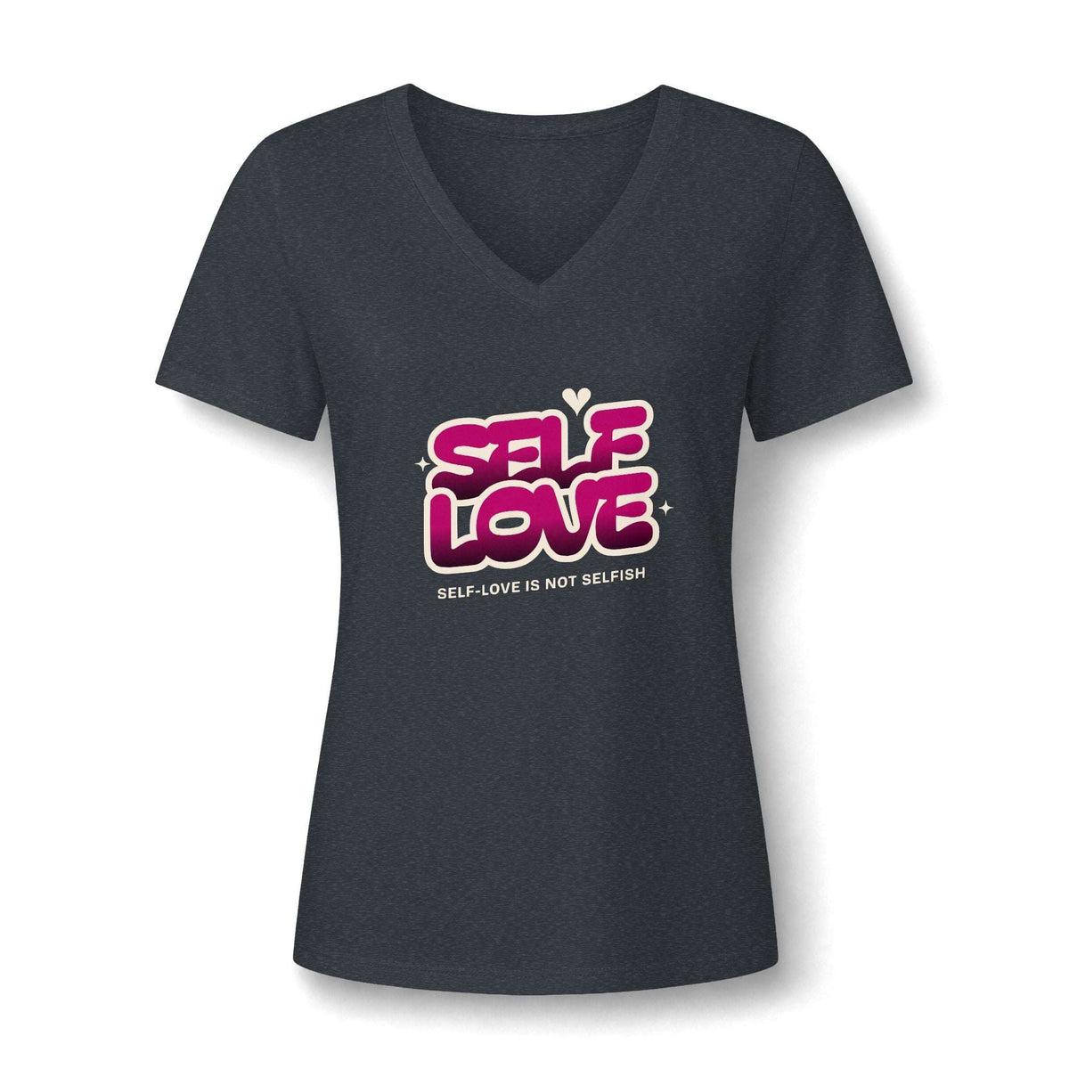 A women's short-sleeve V-neck t-shirt in dark heather gray, featuring a graphic on the chest that reads 'SELF LOVE' in pink bubble letters with a small heart above it, and the phrase 'SELF-LOVE IS NOT SELFISH' printed below in white.