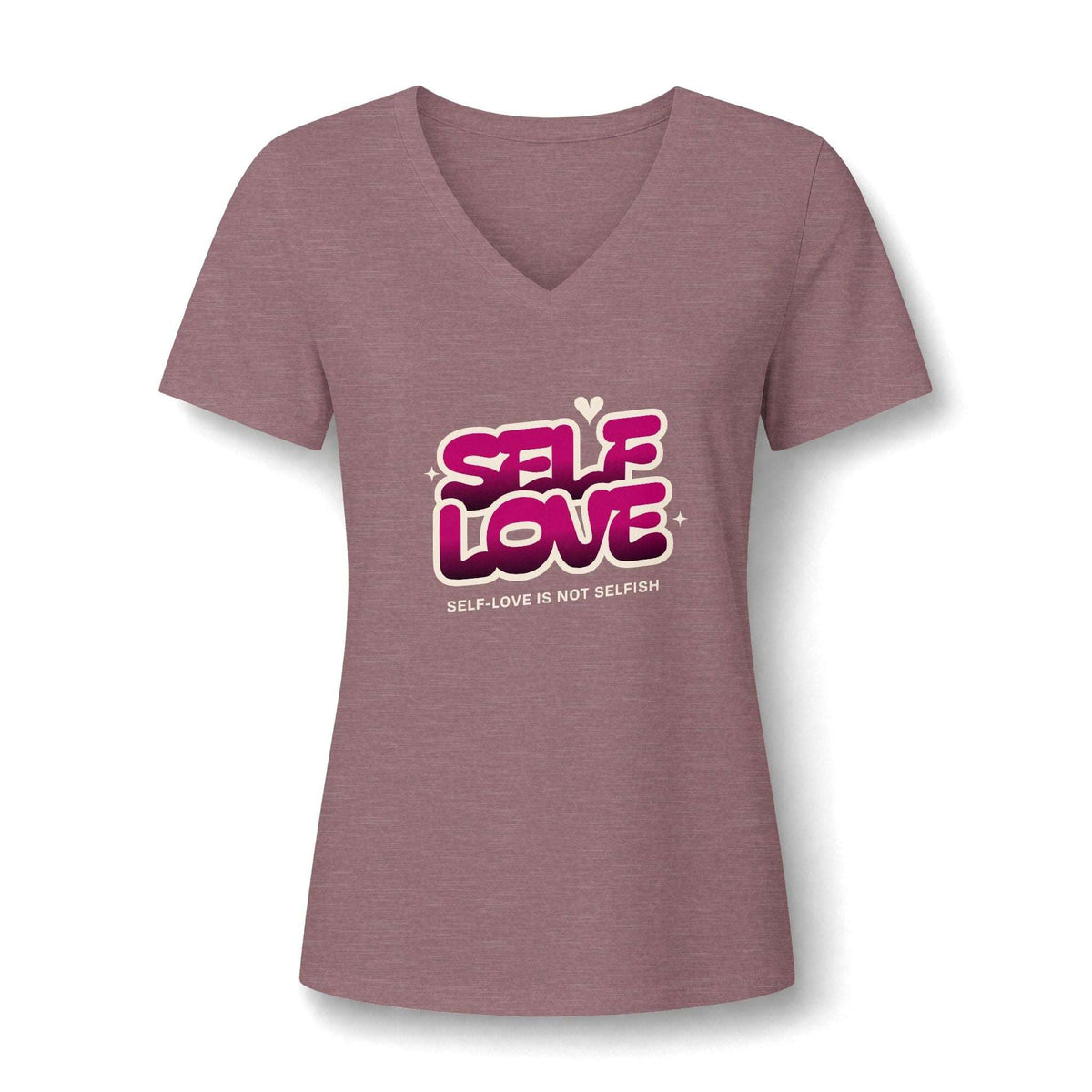 A women's heathered dusty rose V-neck t-shirt with a graphic on the chest reading 'SELF LOVE' in pink and purple bubble letters, with the subtitle 'SELF-LOVE IS NOT SELFISH!' underneath, shown on a plain white background.