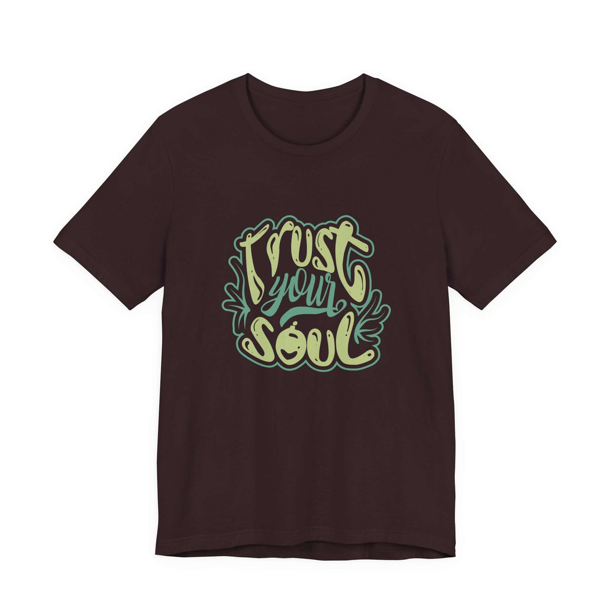 Comfortable Modern Trust Your Soul Typography Script Graphic T-Shirt Casual Wear