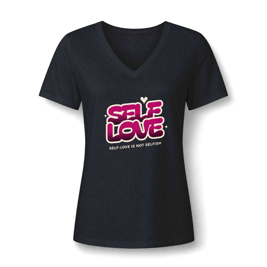 A women's short-sleeve V-neck t-shirt in black, featuring a graphic on the chest that reads 'SELF LOVE' in pink bubble letters with a small heart above it, and the text 'SELF-LOVE IS NOT SELFISH' underneath, shown on a white background.