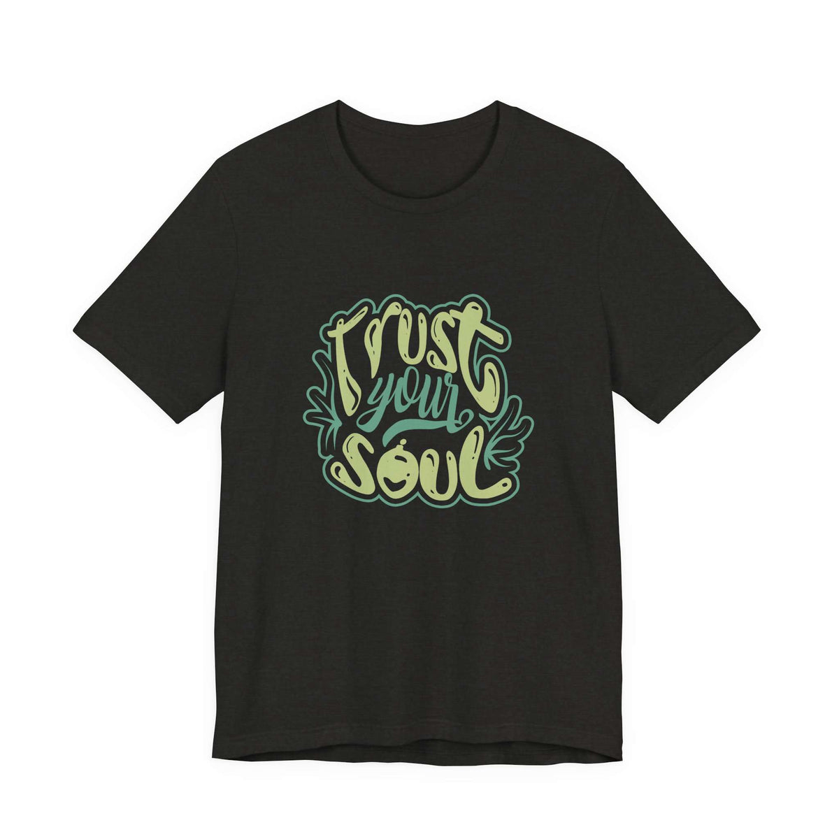 Vintage Trust Your Soul Typography Script Graphic T-Shirt Casual Wear