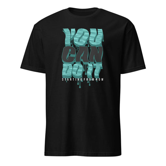 A black short-sleeve crewneck t-shirt featuring a bold graphic on the front with the text 'YOU CAN DO IT' in a dripping teal and dark gray 3D style, with 'STARTING FROM NOW' printed below in white. You Can Do It Slogan Typography Graphic T-Shirt Casual Wear Shop the You Can Do It Slogan Typography Graphic T-Shirt for bold motivational style, everyday confidence, and effortlessly casual outfits.