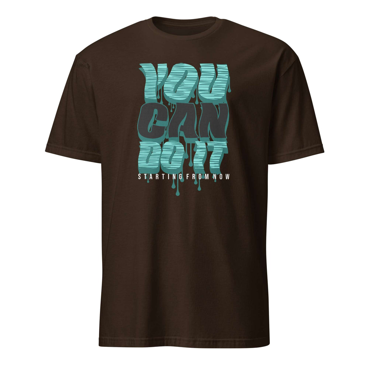 A dark brown short-sleeve t-shirt with a graphic on the chest reading 'YOU CAN DO IT' in a teal and dark gray dripping font, with 'STARTING FROM NOW' printed below in white, shown against a plain white background. You Can Do It Slogan Typography Graphic T-Shirt Casual Wear Shop the You Can Do It Slogan Typography Graphic T-Shirt for bold motivational style, everyday confidence, and effortlessly casual outfits.