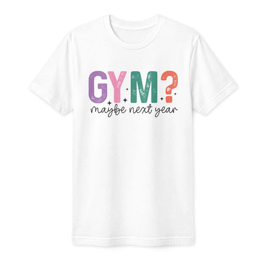Shop the Gym Maybe Next Year Funny Sarcastic Quote T-Shirt Casual Wear, a witty tee for fitness procrastinators with a sense of humor today. The Gym Maybe Next Year Funny Sarcastic Quote T-Shirt delivers laid-back humor for anyone putting off their next workout in style. Wear the Gym Maybe Next Year Funny Sarcastic Quote T-Shirt and give fitness excuses a laugh. A great gift for gym dodgers and lovers of sarcastic humor.